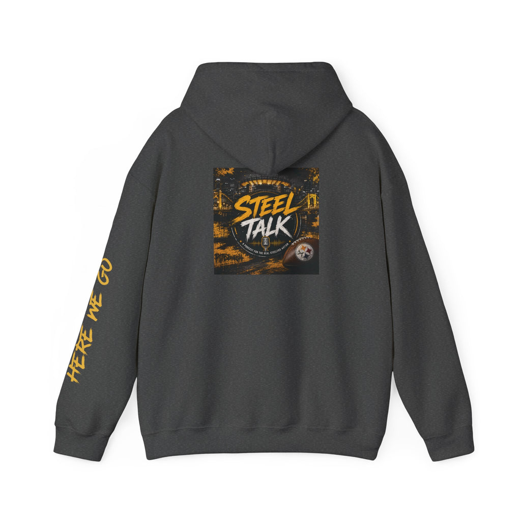 Steel Talk Hoodie — Pittsburgh Steelers Skyline & "Here We Go" Fan Pullover