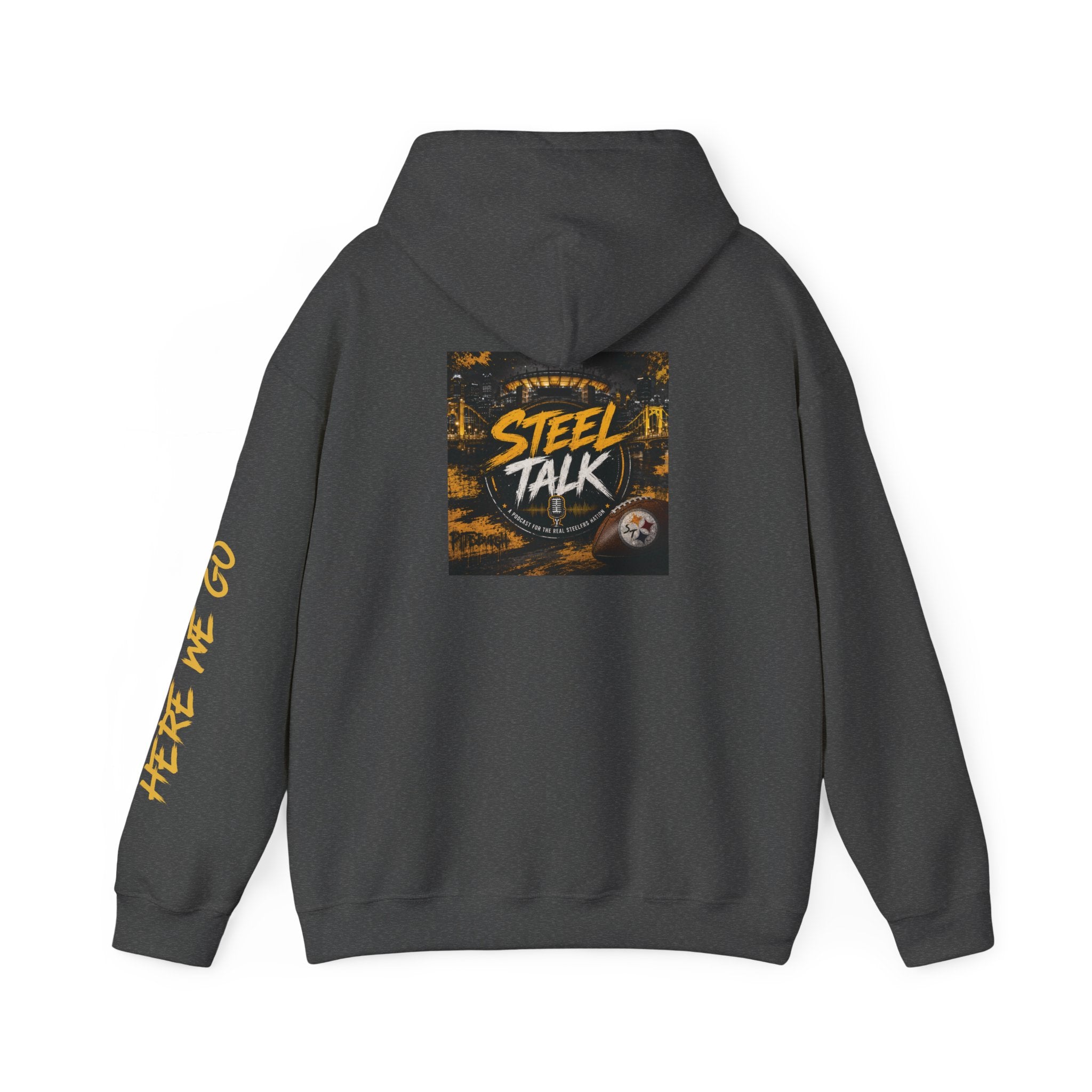 Steel Talk Hoodie — Pittsburgh Steelers Skyline & "Here We Go" Fan Pullover