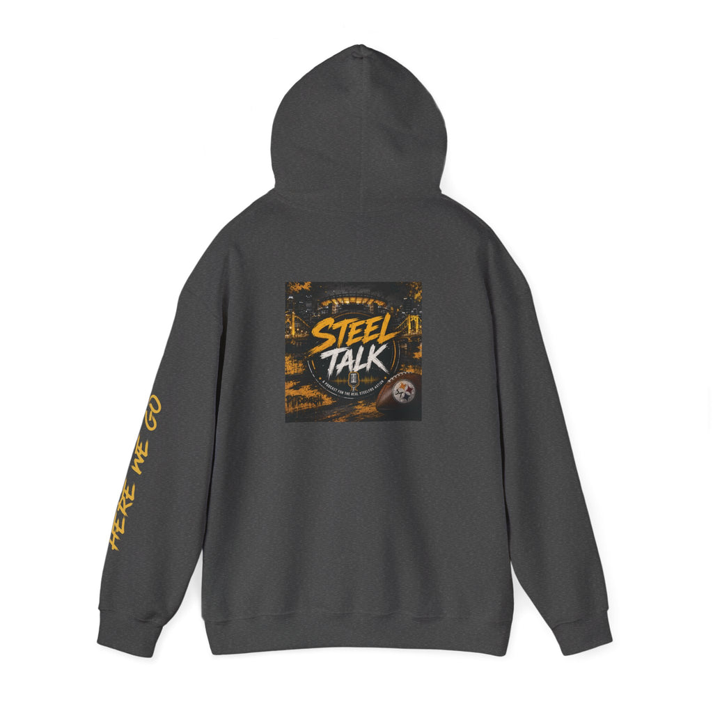 Steel Talk Hoodie — Pittsburgh Steelers Skyline & "Here We Go" Fan Pullover