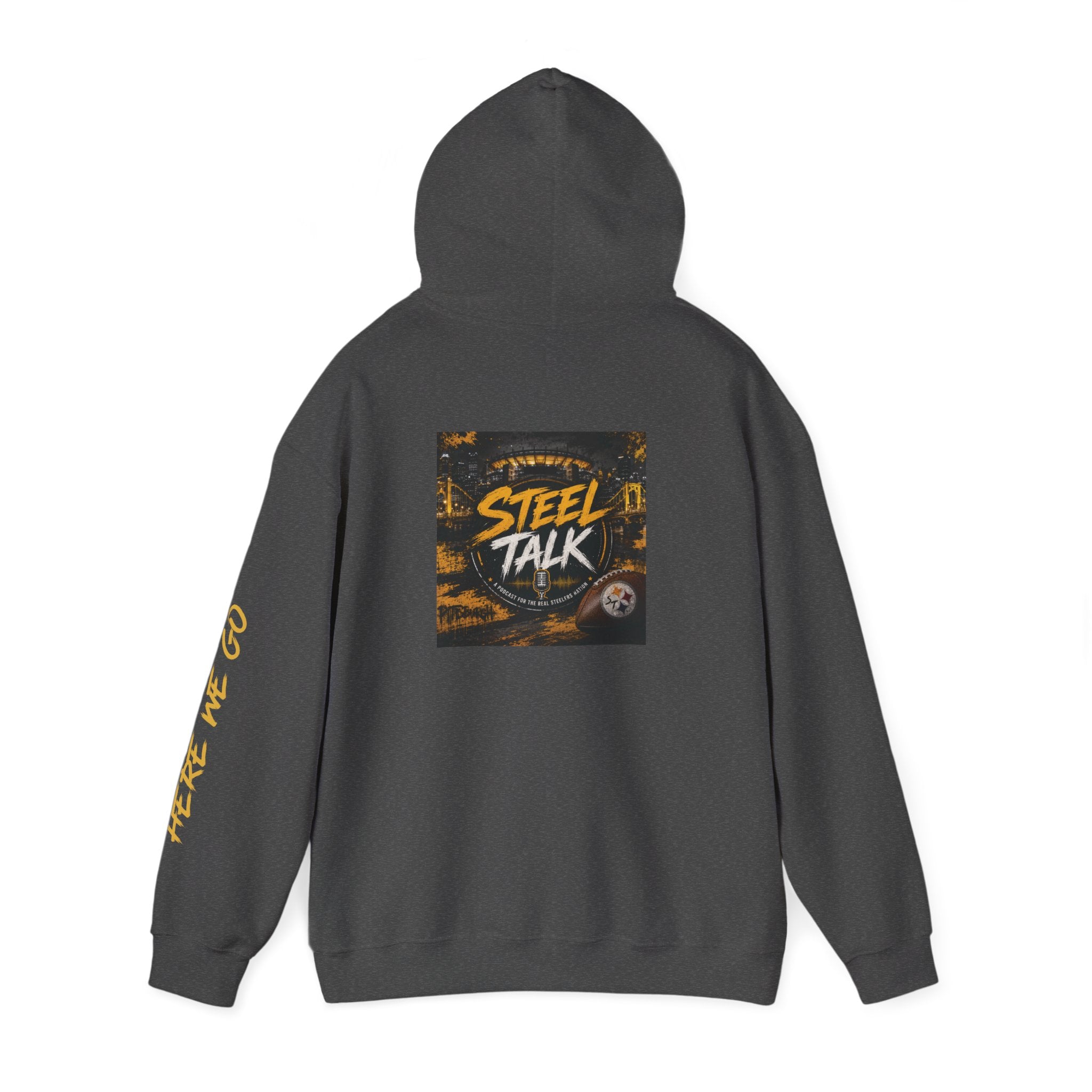 Steel Talk Hoodie — Pittsburgh Steelers Skyline & "Here We Go" Fan Pullover