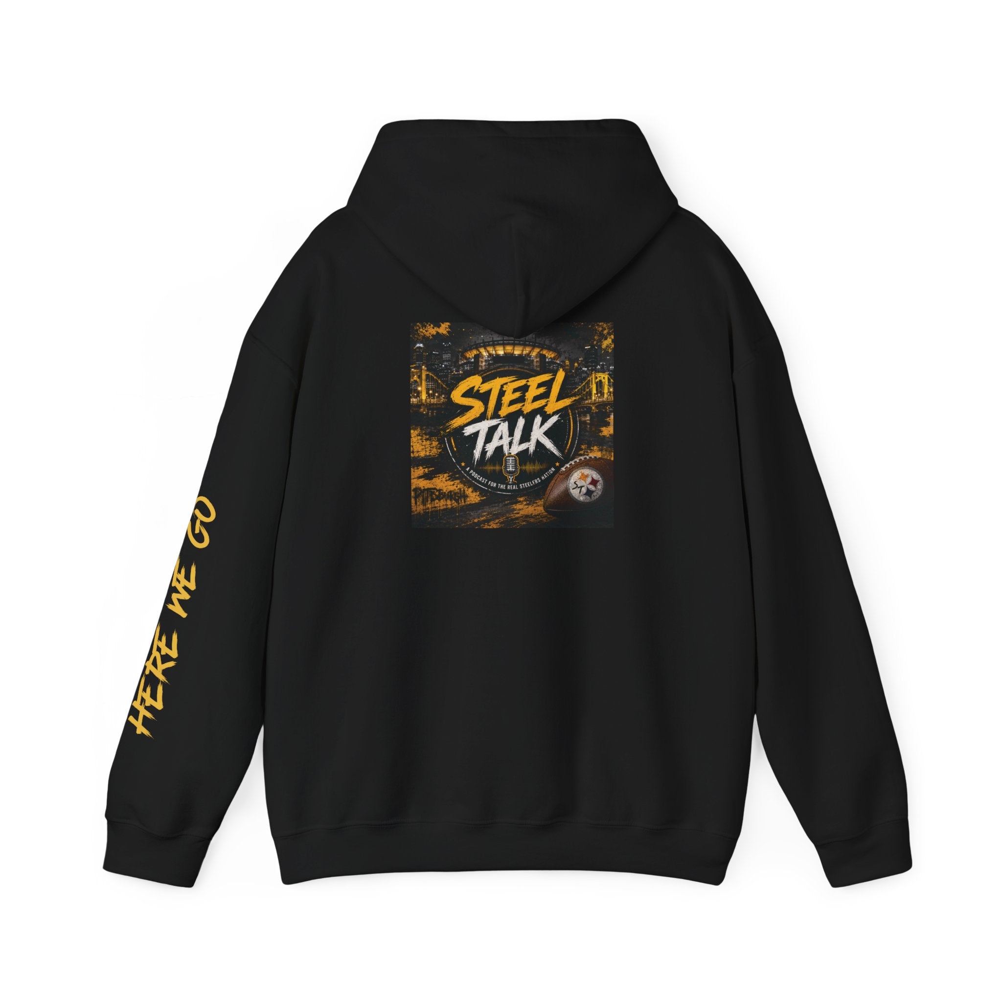 Steel Talk Hoodie — Pittsburgh Steelers Skyline & "Here We Go" Fan Pullover
